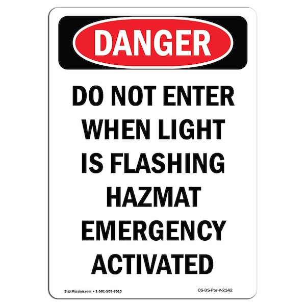 Signmission Safety Sign, OSHA Danger, 7" Height, Do Not Enter When